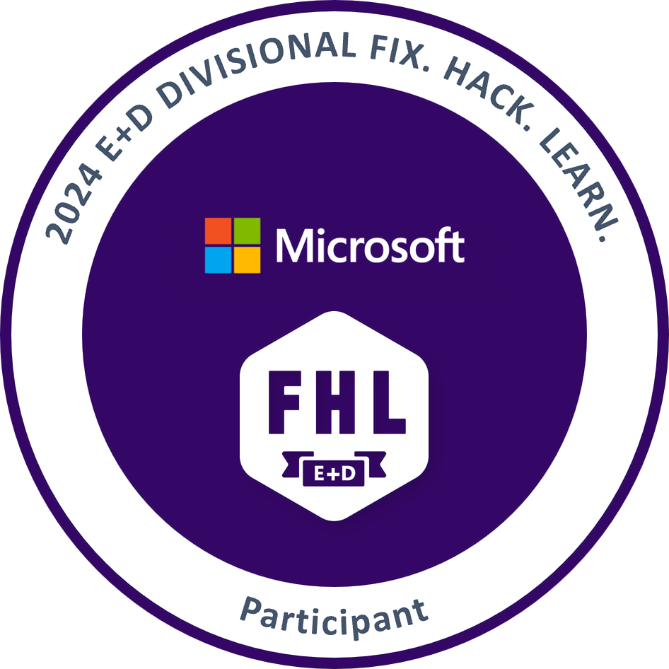 Microsoft E+D Divisional Fix Hack Learn FHL 2024 PA
